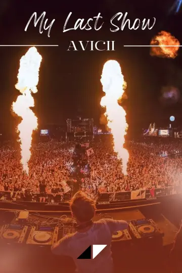 Постер к фильму "Avicii: мой последний концерт" #941731