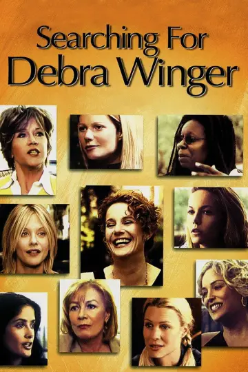 Постер к фильму "Searching for Debra Winger" #806962