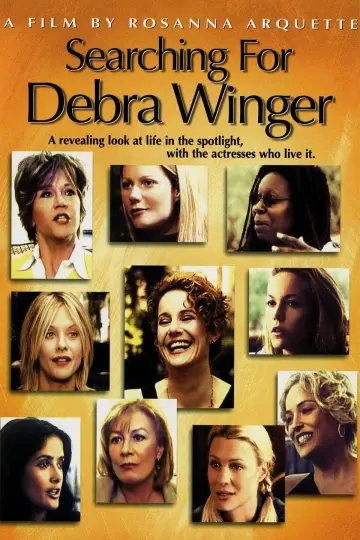 Постер к фильму "Searching for Debra Winger" #806965