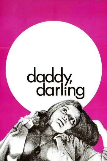 Постер к фильму "Daddy, Darling" #736027