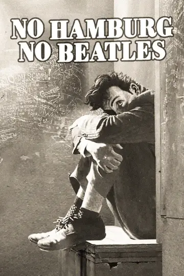 Постер к фильму "No Hamburg, No Beatles" #786195