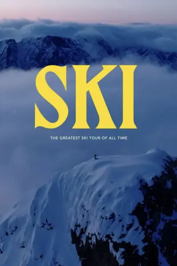 Постер к фильму "SKI - The Greatest Ski Tour of All Time" #735051