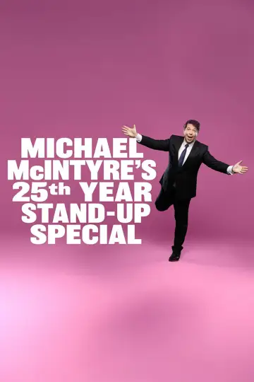 Michael McIntyre's 25th Year Stand-Up Special постер