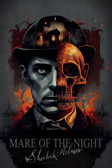 Постер к фильму "Sherlock Holmes: Mare of the Night" #782770