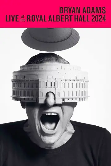 Постер к фильму "Bryan Adams: Live At The Royal Albert Hall" #856693