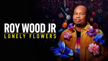 Задник к фильму "Roy Wood Jr.: Lonely Flowers" #700195