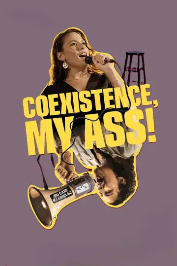 Постер к фильму "Coexistence, My Ass!" #540781