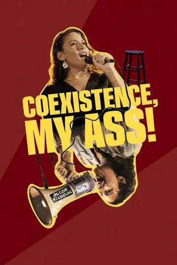 Постер к фильму "Coexistence, My Ass!" #540783