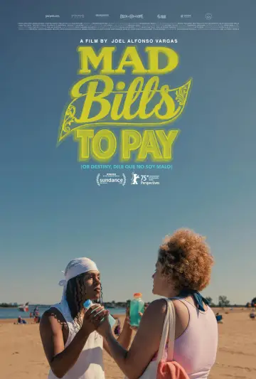 Постер к фильму "Mad Bills to Pay (or Destiny, dile que no soy malo)" #776617