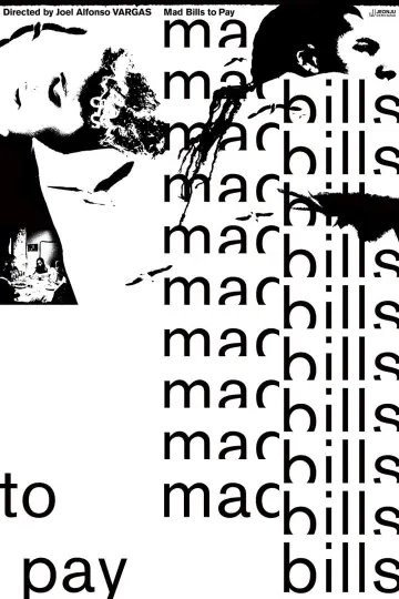 Постер к фильму "Mad Bills to Pay (or Destiny, dile que no soy malo)" #776618