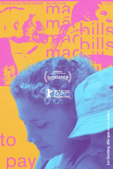 Постер к фильму "Mad Bills to Pay (or Destiny, dile que no soy malo)" #776633