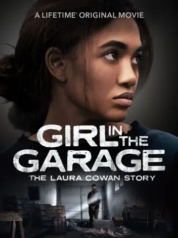 The Girl in the Garage: The Laura Cowan Story постер