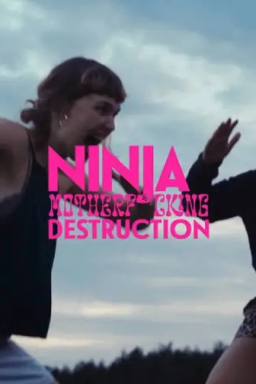 Постер к фильму "Ninja Motherf*cking Destruction" #1639284