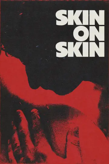 Постер к фильму "Skin on Skin" #637093