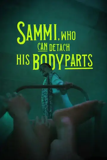 Постер к фильму "Sammi, Who Can Detach His Body Parts" #1141497
