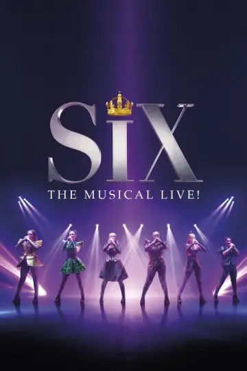 Постер к фильму "SIX: The Musical Live!" #978792