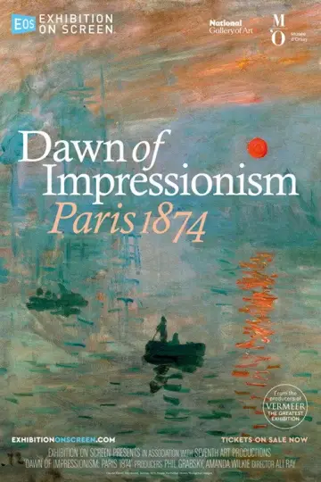 Постер к фильму "Dawn of Impressionism: Paris 1874" #1584932