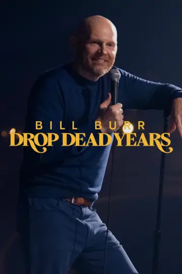 Постер к фильму "Bill Burr: Drop Dead Years" #674527
