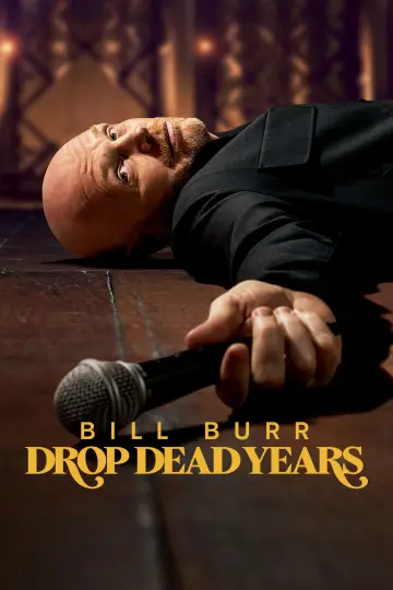 Постер к фильму "Bill Burr: Drop Dead Years" #674528