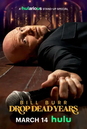 Постер к фильму "Bill Burr: Drop Dead Years" #674531