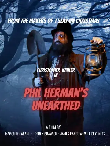 Phil Herman's Unearthed постер