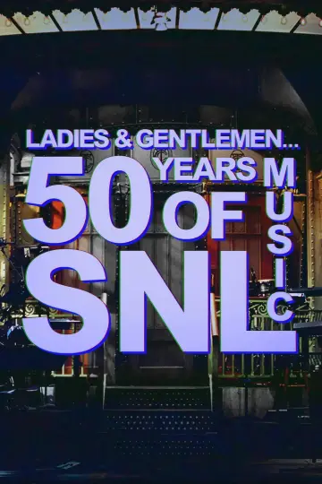 Постер к фильму "Ladies & Gentlemen... 50 Years of SNL Music" #981935