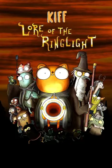 Постер к фильму "Kiff Lore of the Ring Light" #970872