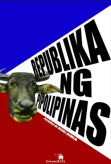 Постер к фильму "Republika ng Pipolipinas" #697036