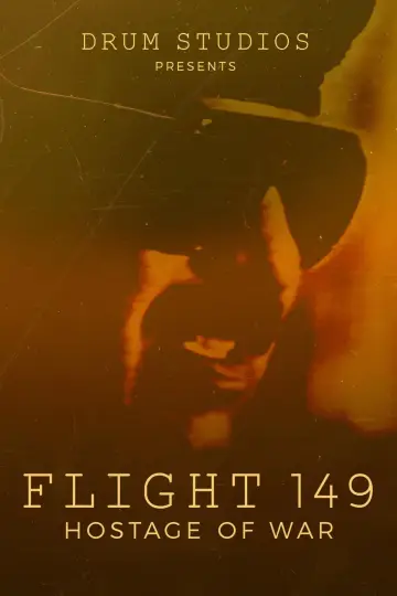 Постер к фильму "Flight 149: Hostage of War" #1175426