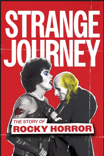 Постер к фильму "Strange Journey: The Story of Rocky Horror" #1172101