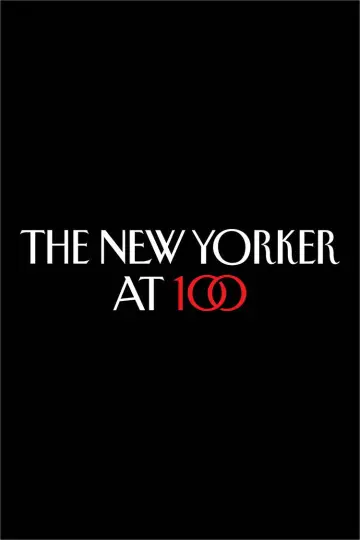 Постер к фильму "The New Yorker at 100" #609920