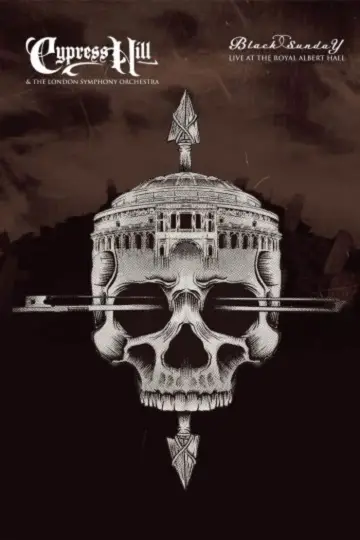 Постер к фильму "Cypress Hill & the London Symphony Orchestra - Black Sunday Live at the Royal Albert Hall" #723543
