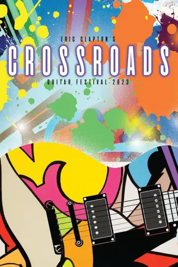 Eric Clapton’s Crossroads Guitar Festival 2023 постер