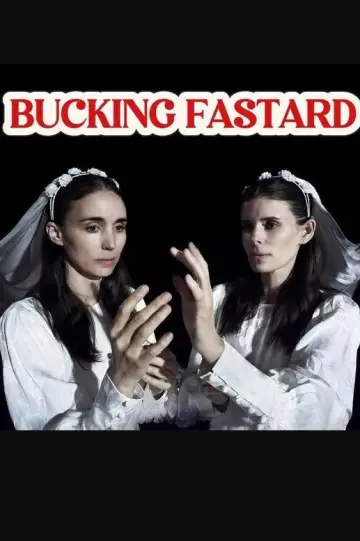 Постер к фильму "Bucking Fastard" #879967