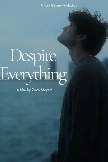 Постер к фильму "Despite Everything" #1181093