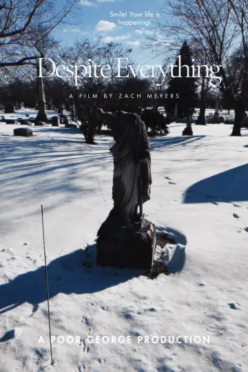 Постер к фильму "Despite Everything" #1181096