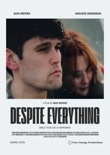 Постер к фильму "Despite Everything" #1181097