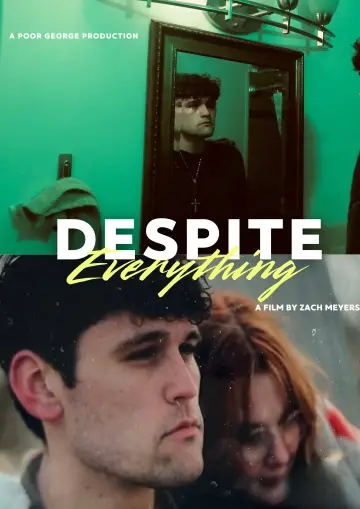 Постер к фильму "Despite Everything" #1181101