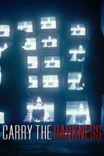 Постер к фильму "Carry the Darkness" #784423