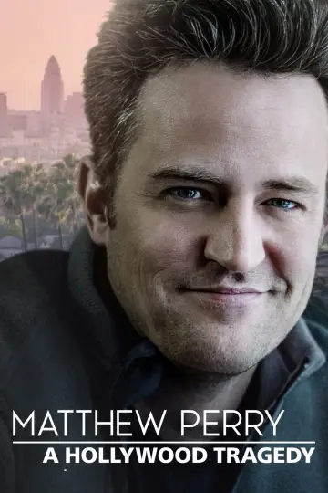 Matthew Perry: A Hollywood Tragedy постер