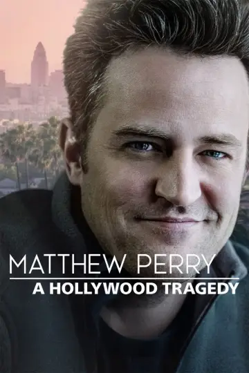 Постер к фильму "Matthew Perry: A Hollywood Tragedy" #728939