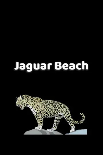 Постер к фильму "Jaguar Beach‎" #981889
