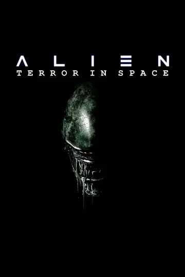 Постер к фильму "« Alien » : terreur sur grand écran" #700862