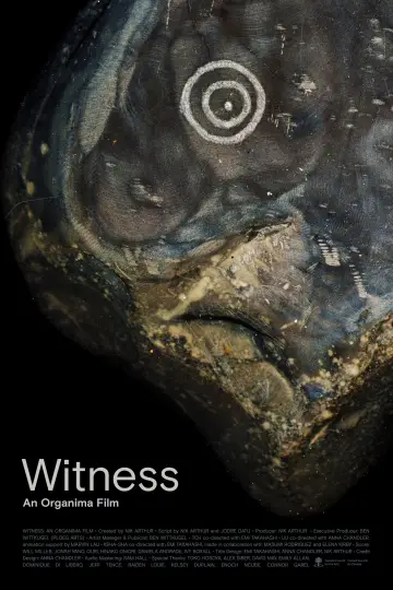 Постер к фильму "Witness: An Organima Film" #981872