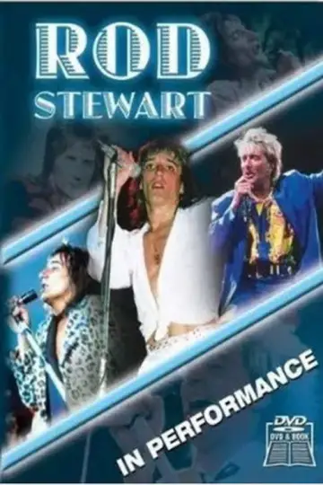 Rod Stewart: In Performance постер