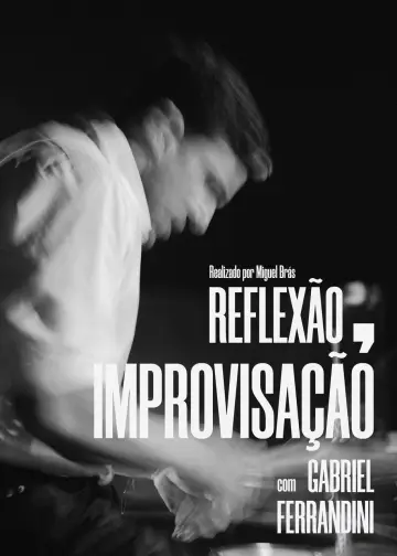 Reflexão, Improvisação