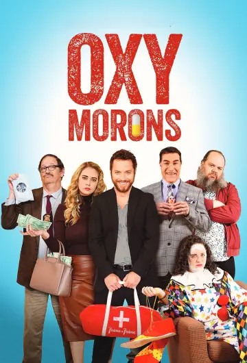Постер к фильму "Oxy Morons" #681676