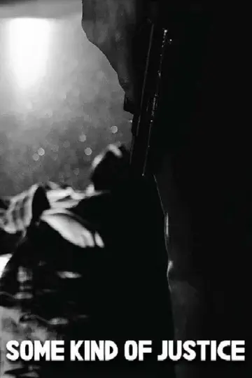 Some Kind of Justice постер