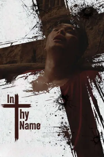 Постер к фильму "In Thy Name" #807446