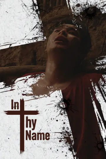 Постер к фильму "In Thy Name" #807448